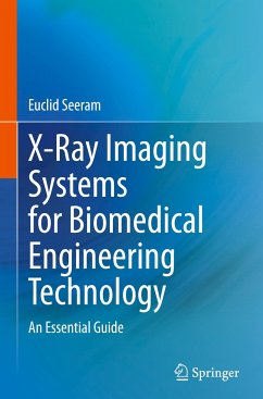 X-Ray Imaging Systems for Biomedical Engineering Technology - Seeram, Euclid
