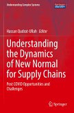 Understanding the Dynamics of New Normal for Supply Chains