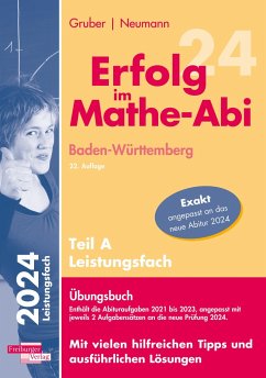 Erfolg im Mathe-Abi 2024 Leistungsfach Teil A Baden-Württemberg - Gruber, Helmut;Neumann, Robert