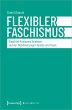 Flexibler Faschismus - Bild 1