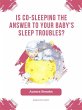 Is Co-Sleeping the Answer to Your... - Bild 1