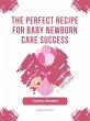 The Perfect Recipe for Baby Newborn... - Bild 1
