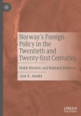 Norway¿s Foreign Policy in the Twentieth and Twenty-first Centuries