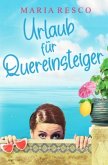 Urlaub für Quereinsteiger