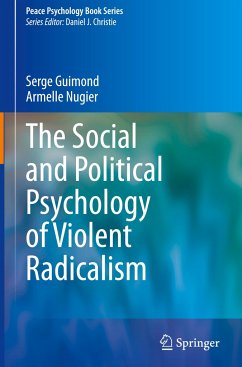 The Social and Political Psychology of Violent Radicalism - Guimond, Serge;Nugier, Armelle