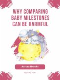 Why Comparing Baby Milestones Can Be Harmful (eBook, ePUB)