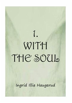 1. With the Soul - Haugerud, Ingrid Illia