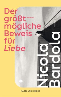 Der größtmögliche Beweis für Liebe - Bardola, Nicola