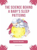 The Science Behind a Baby's Sleep Patterns (eBook, ePUB)