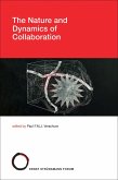 The Nature and Dynamics of Collaboration (eBook, ePUB)