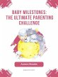 Baby Milestones- The Ultimate Parenting... - Bild 1