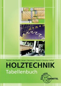 Tabellenbuch Holztechnik - Hornhardt, Eva;Jansen, Thomas;Nennewitz, Ingo