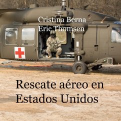 Rescate aéreo en Estados Unidos - Berna, Cristina;Thomsen, Eric