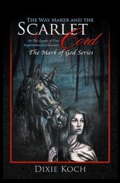 The Way Maker and the Scarlet Cord (eBook, ePUB) - Koch, Dixie
