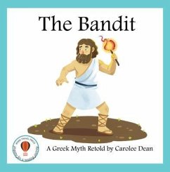 The Bandit: A Greek Myth Retold (eBook, ePUB) - Dean, Carolee