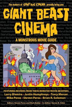 Giant Beast Cinema - A Monstrous Movie Guide - Bailey, Mark; Peros, Steven