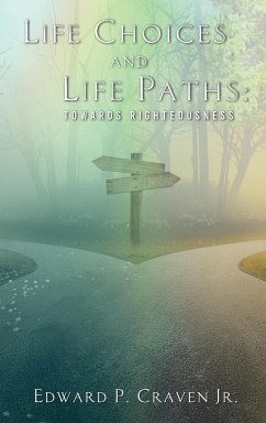Life Choices and Life Paths - Craven, Edward P.