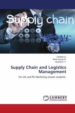 Supply Chain and Logistics Management - S., Chethan;Kumar R., Kiran;K. Y., Anusha