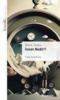 Insan Nedir - Twain, Mark