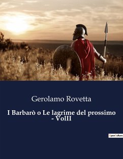 I Barbarò o Le lagrime del prossimo - VolII - Rovetta, Gerolamo