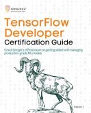 TensorFlow Developer Certification Guide (eBook, ePUB)