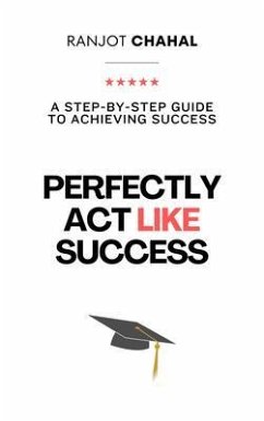 Cover Perfectly Act Like Success (eBook, ePUB)