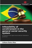 Infeasibility of unretirement in the general social security system