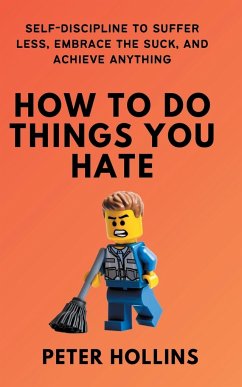 How To Do Things You Hate - Hollins, Peter