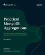 Practical MongoDB Aggregations - Bild 1