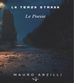 La Terza Strada (eBook, ePUB) - Arzilli, Mauro