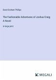 The Fashionable Adventures of Joshua Craig; A Novel