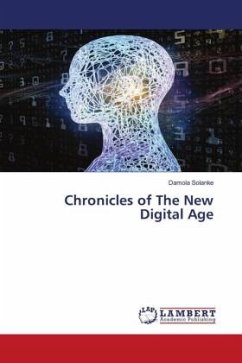 Chronicles of The New Digital Age - Solanke, Damola