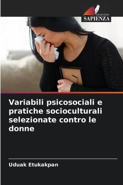 Variabili psicosociali e pratiche socioculturali selezionate contro le donne - Etukakpan, Uduak