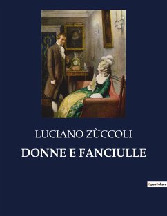 DONNE E FANCIULLE - Zùccoli, Luciano