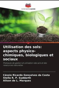Cover Utilisation des sols: aspects physico-chimiques, biologiques et sociaux