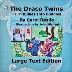 The Draco Twins Turn Bullies into Buddies - Basile, Carol