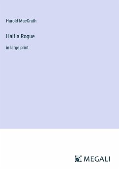 Half a Rogue - Macgrath, Harold