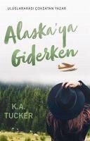 Alaskaya Giderken - A. Tucker, K.