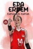 Eda Erdem - Kaplan Gibi Kaplan