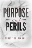 Purpose and Perils (eBook, ePUB)