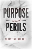 Purpose and Perils (eBook, ePUB) Purpose and Perils (eBook, ePUB)
