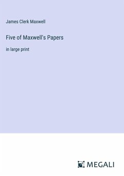 Five of Maxwell's Papers - Maxwell, James Clerk