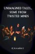 Unimagined Tales... Some From Twisted... - Bild 1