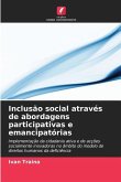 Inclusão social através de abordagens participativas e emancipatórias