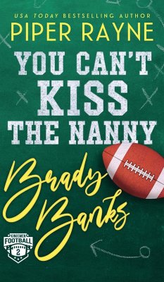 You Can't Kiss the Nanny, Brady Banks (Hardcover) - Rayne, Piper