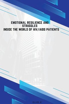 Emotional Resilience and Struggles Inside the World of HIV/AIDS Patients - Endless, Elio