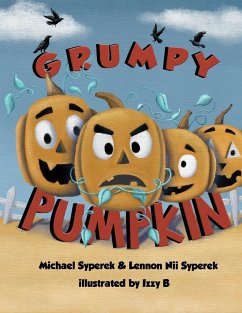 Grumpy Pumpkin - Syperek, Michael; Syperek, Lennon Nii