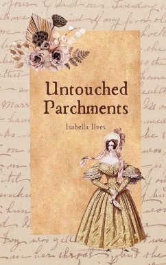 Untouched Parchments - Ilves, Isabella