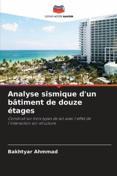 Analyse sismique d'un bâtiment de douze étages - Ahmmad, Bakhtyar