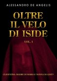 Oltre il velo di Iside vol. I